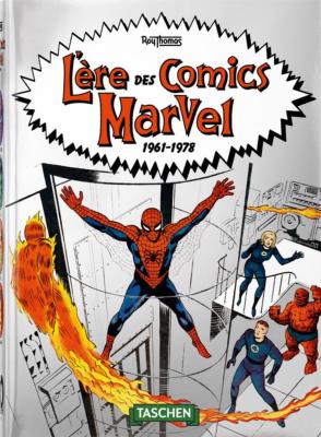 [MARVEL COMICS] L'ÈRE DES COMICS MARVEL 1961-1978, " 40th Anniversary Edition " - Roy Thomas