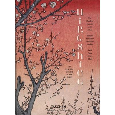 [HIROSHIGE] HIROSHIGE. Cent vues célèbres d'Edo, " Bibliotheca Universalis " - Textes de Melanie Treder et Lorenz Bichler