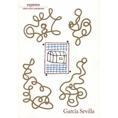 [SEVILLA] GARCIA SEVILLA. Peintures, "Repères", n°45