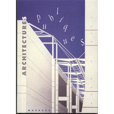 ARCHITECTURES PUBLIQUES 1990 - Collectif