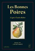 [Publications Naturalia] LES BONNES POIRES - D'aprs Charles Baltet. Edition 1994 entirement nouvelle