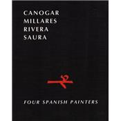 [CANOGAR et al.] CANOGAR, MILLARES, RIVERA, SAURA. Four spanish painters - Catalogue d'exposition Pierre Matisse Gallery (1987)