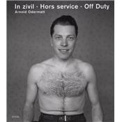 [ODERMATT] IN ZIVIL - Hors service - Off Duty - Photographies de Arnold Odermatt. Edit par Urs Odermatt