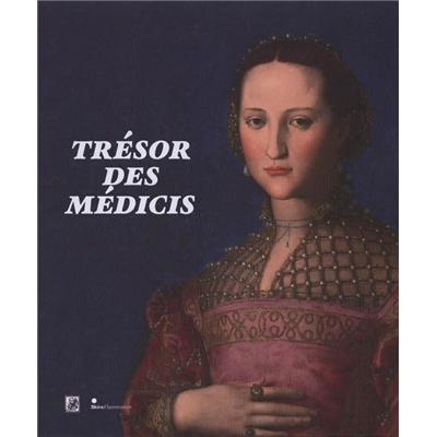 TRÉSOR DES MÉDICIS - Catalogue d'exposition sous la direction de Maria Sframeli et Patrizia Nitti (Musée Maillol, 2010)
