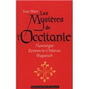 LES MYSTERES DE L'OCCITANIE. Montsgur, Rennes-le-Chteau, Bugarach - Jean Blum