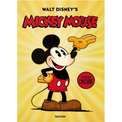 [DISNEY] WALT DISNEY'S MICKEY MOUSE. Toute l'histoire - David Gerstein, J. B. Kaufman et Daniel Kothenschulte