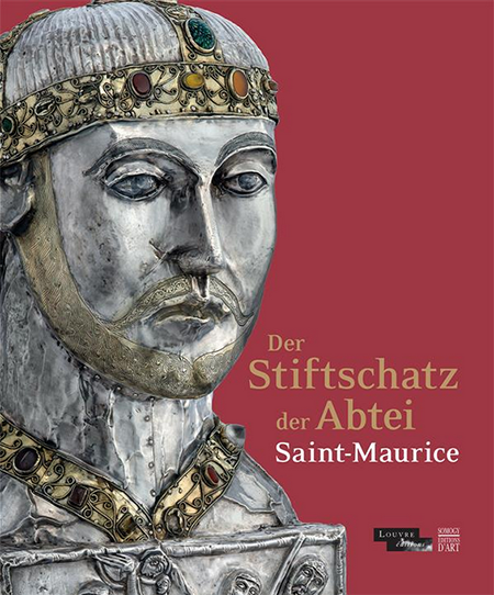 DER STIFTSCHATZ DER ABTEI SAINT MAURICE