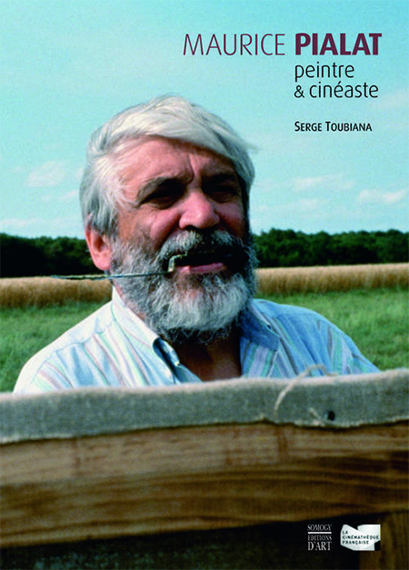 MAURICE PIALAT PEINTRE ET CINEASTE