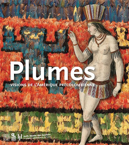 PLUMES VISIONS DE L'AMERIQUE PRECOLOMBIENNE - CATALOGUE EXPO