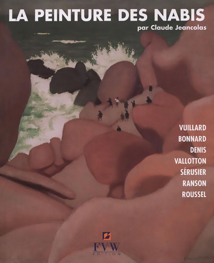 [ - Nouveaut FVW Edition ] LA PEINTURE DES NABIS - Claude Jeancolas