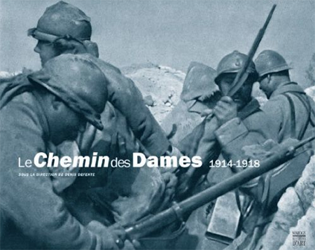 LE CHEMIN DES DAMES 1914-1918 