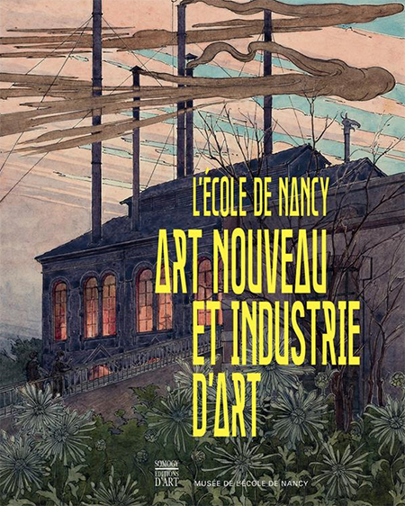 ÉCOLE DE NANCY ART NOUVEAU ET INDUSTRIE D'ART