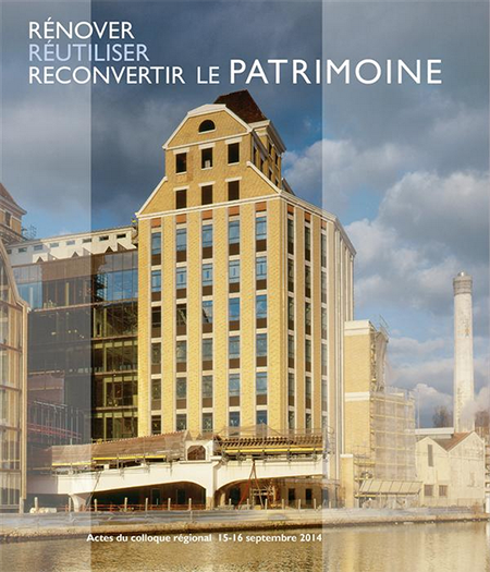 RÉNOVER RÉUTILISER RECONVERTIR LE PATRIMOINE ACTES VIII