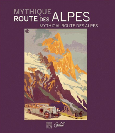 Catalogue Mythique route des Alpes - Somogy