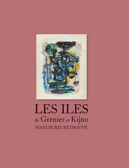 LES ÎLES DE GRENIER ET KIJNO MANUSCRIT RETROUVE