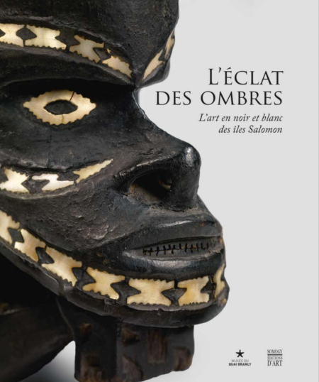 L'éclat des ombres, l'art en noir et blanc des îles Salomon - Somogy - Musée du Quai Branly