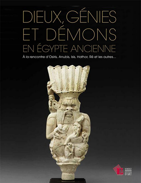 Dieux, Génies et  Démons en Égypte ancienne - Somogy - Musée royal de Mariemont